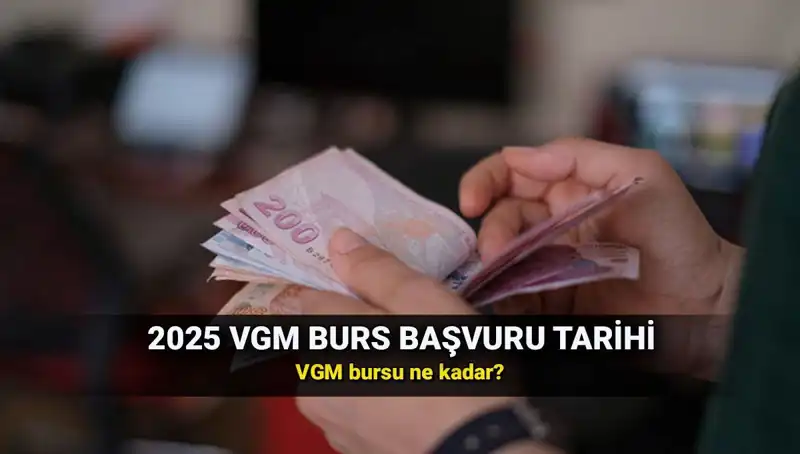 2025 VGM Burs Başvuru Takvimi: Detaylar ve Tarihler!