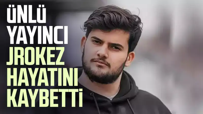 Jrokez: Türkiye'nin Sevgili Yayıncısı Oğuzhan Dalgakıran'ı Kaybettik