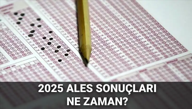 ALES Sonuçları Açıklanma Tarihi Belli Oldu: Öğrenciler Stresli Bekleyişte