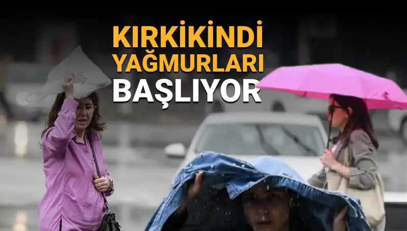 Kırkikindi Yağmurları Geldi: Hafta Sonu Hava Durumu Nasıl Olacak?