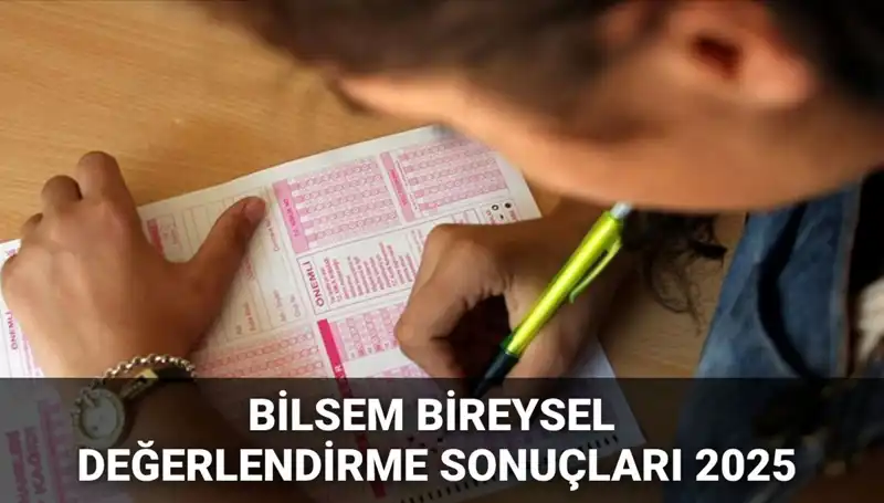 2025 BİLSEM Değerlendirme Sonuçları Açıklandı: Kayıt Hakkı Kazananlar Kimler?