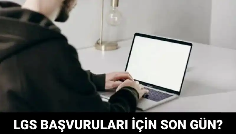 LGS Başvurularında Kritik Tarih: 2025 Yılı İçin Son Gün Ne Zaman?