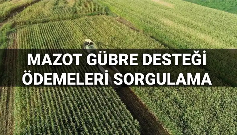 2025'te Mazot ve Gübre Destek Ödemeleri: Tarihler ve Detaylar