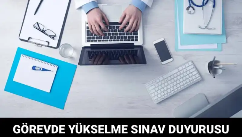 Sağlık Bakanlığı’ndan Görevde Yükselme Sınavı Duyurusu: Yeni Fırsatlar Kapıda!